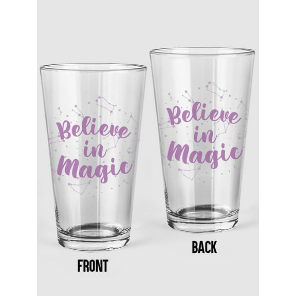 Believe In Magic Quote Pint Glass -Smartprints Designs, 16 oz Transparent Glass