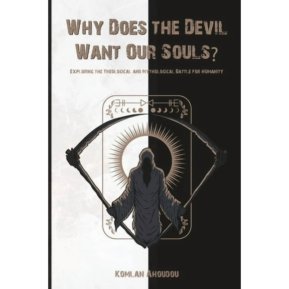 Why Does the Devil Want Our Souls?, (Paperback)