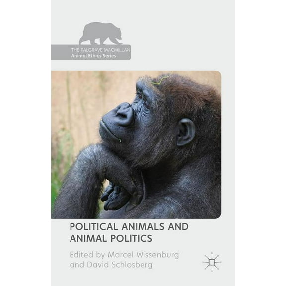 Palgrave MacMillan Animal Ethics Political Animals and Animal Politics, (Hardcover)
