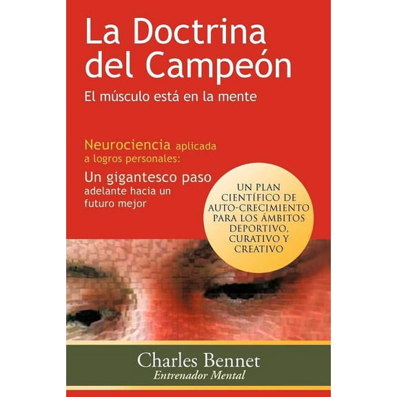 La Doctrina del Campeon: El Musculo Esta En La Mente, (Paperback)