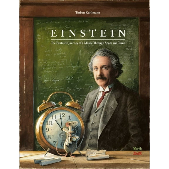 Mouse Adventures Einstein: The Fantastic Journey of a Mouse Through Space and Time, (Hardcover)