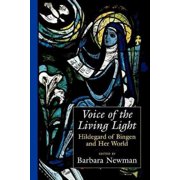 Pre-owned Voice of the Living Light : Hildegard of Bingen and Her World, Paperback by Newman, Barbara (EDT), ISBN 0520217586, ISBN-13 9780520217584