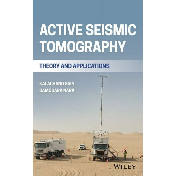 Active Seismic Tomography: Theory and Applications, (Hardcover)