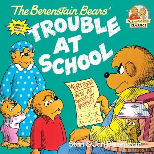 Pre-Owned The Berenstain Bears and the Trouble at School (Paperback) 039487336X 9780394873367