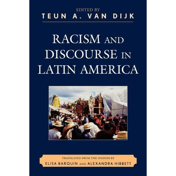 Perspectives on a Multiracial America Racism and Discourse in Latin America, (Paperback)