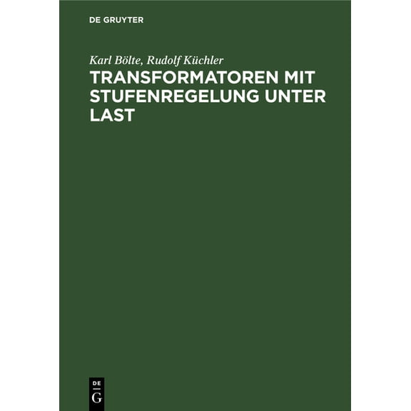 Transformatoren Mit Stufenregelung Unter Last: Theorie, Aufbau, Anwendung, (Hardcover)