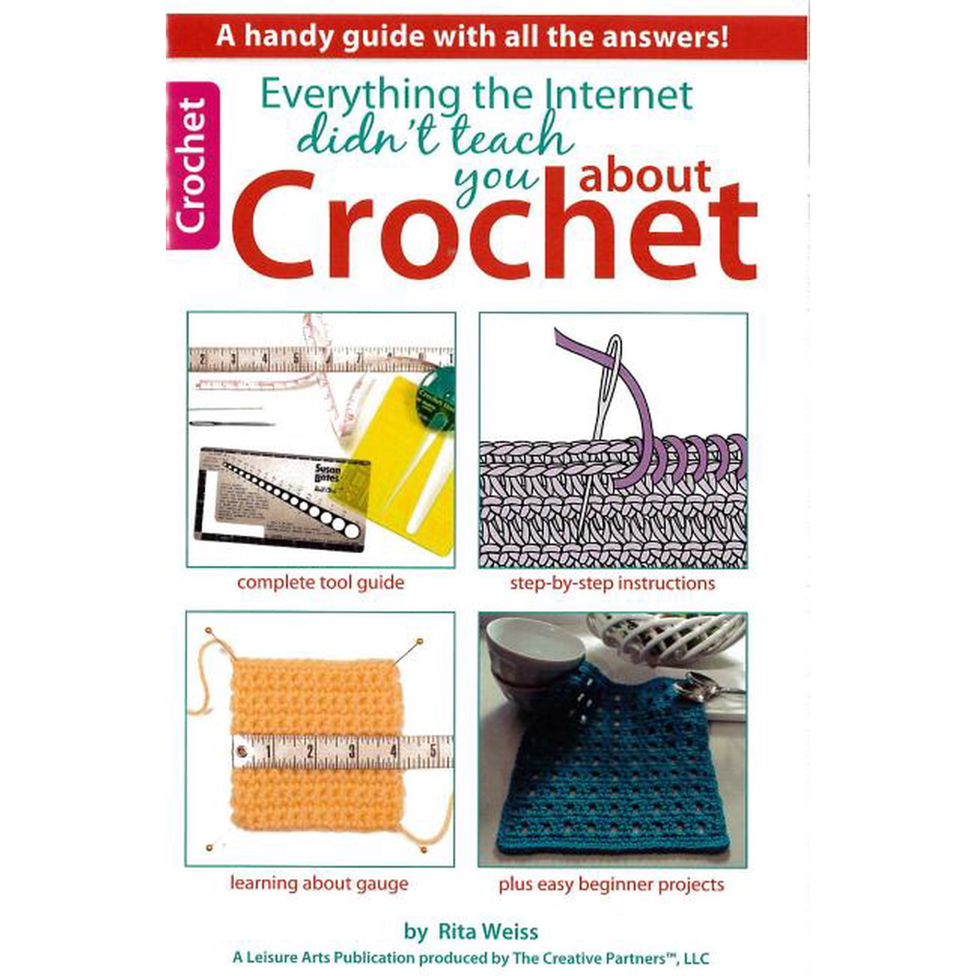 Everything the Internet Didn t Teach You about Crochet
