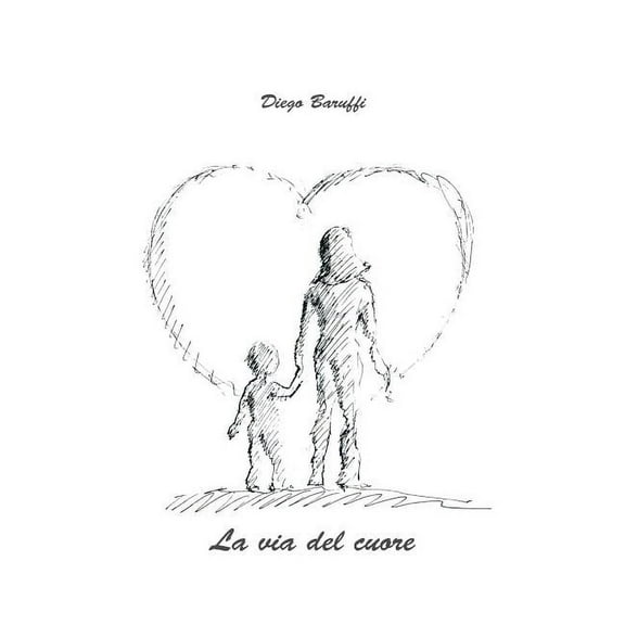 La via del cuore (Paperback)
