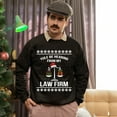 thumbnail image 5 of Christmas Sweatshirt, Yule Be Hearing From My Law Firm Funny Christmas Sweatshirt, Legal Profession Ugly Holiday Jumper, Witty Lawyer Attorney Gift for Law Students & Paralegals, 5 of 5