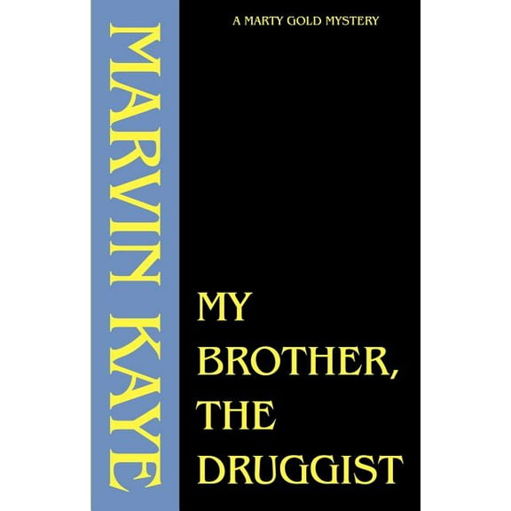 Marty Gold Mysteries My Brother, the Druggist, (Paperback)