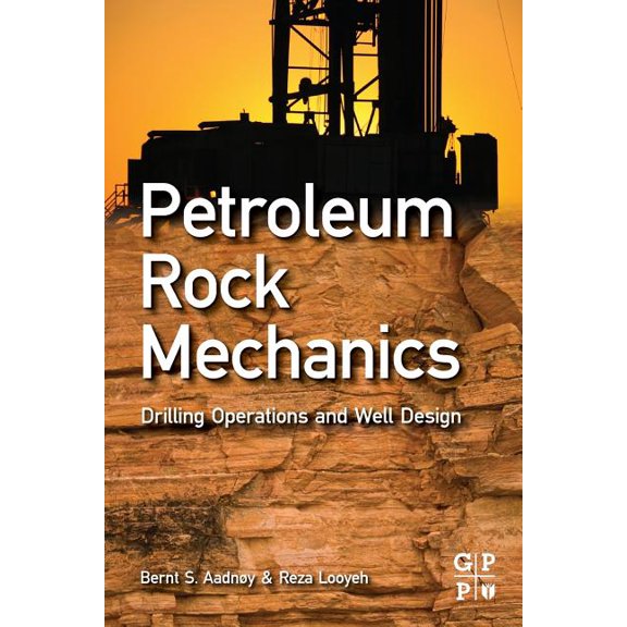 Petroleum Rock Mechanics: Drilling Operations and Well Design, (Paperback)