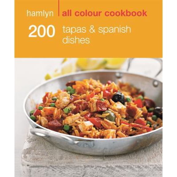 Pre-Owned 200 Tapas & Spanish Dishes: Hamlyn All Colour Cookbook (Paperback) 0600626830 9780600626831
