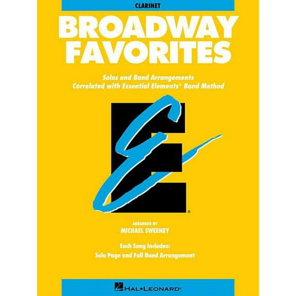 Hal Leonard Broadway Favorites Clarinet Essential Elements Band