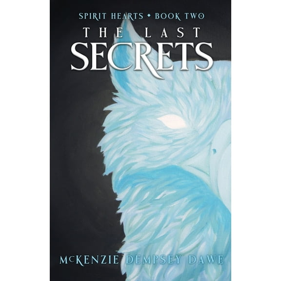 Spirit Hearts The Last Secrets, Book 2, (Paperback)