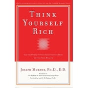 Think Yourself Rich, (Paperback)