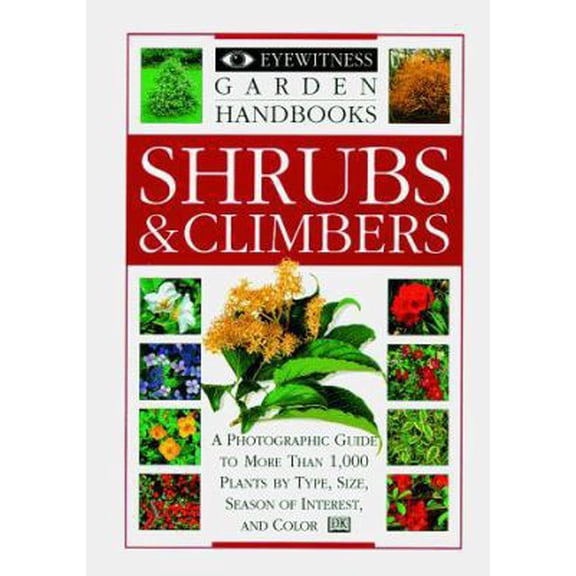Pre-Owned Shrubs & Climbers (Eyewitness Handbooks) (Paperback) 078940429X 9780789404299