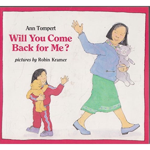 Pre-Owned Will You Come Back for Me? (An Albert Whitman Prairie Book) (Paperback) 0807591130 9780807591130