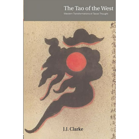 The Tao of the West: Western Tranformations of Taoist Thought, (Paperback)