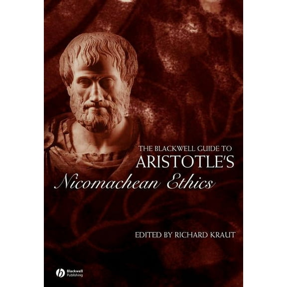 Blackwell Guides to Great Works Bwell Guide Aristotles Nicomacean, (Paperback)