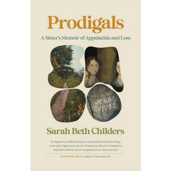 Crux: The Georgia Literary Nonfiction Prodigals: A Sister's Memoir of Appalachia and Loss, (Paperback)