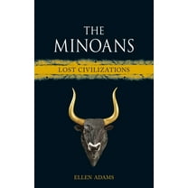 Lost Civilizations The Minoans, (Hardcover)