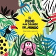 thumbnail image 1 of Libro El Pedo Mas Grande Del Mundo Tapa Dura, Autor Rafael Ordoñez, Editorial Nube Ocho, 1 of 2