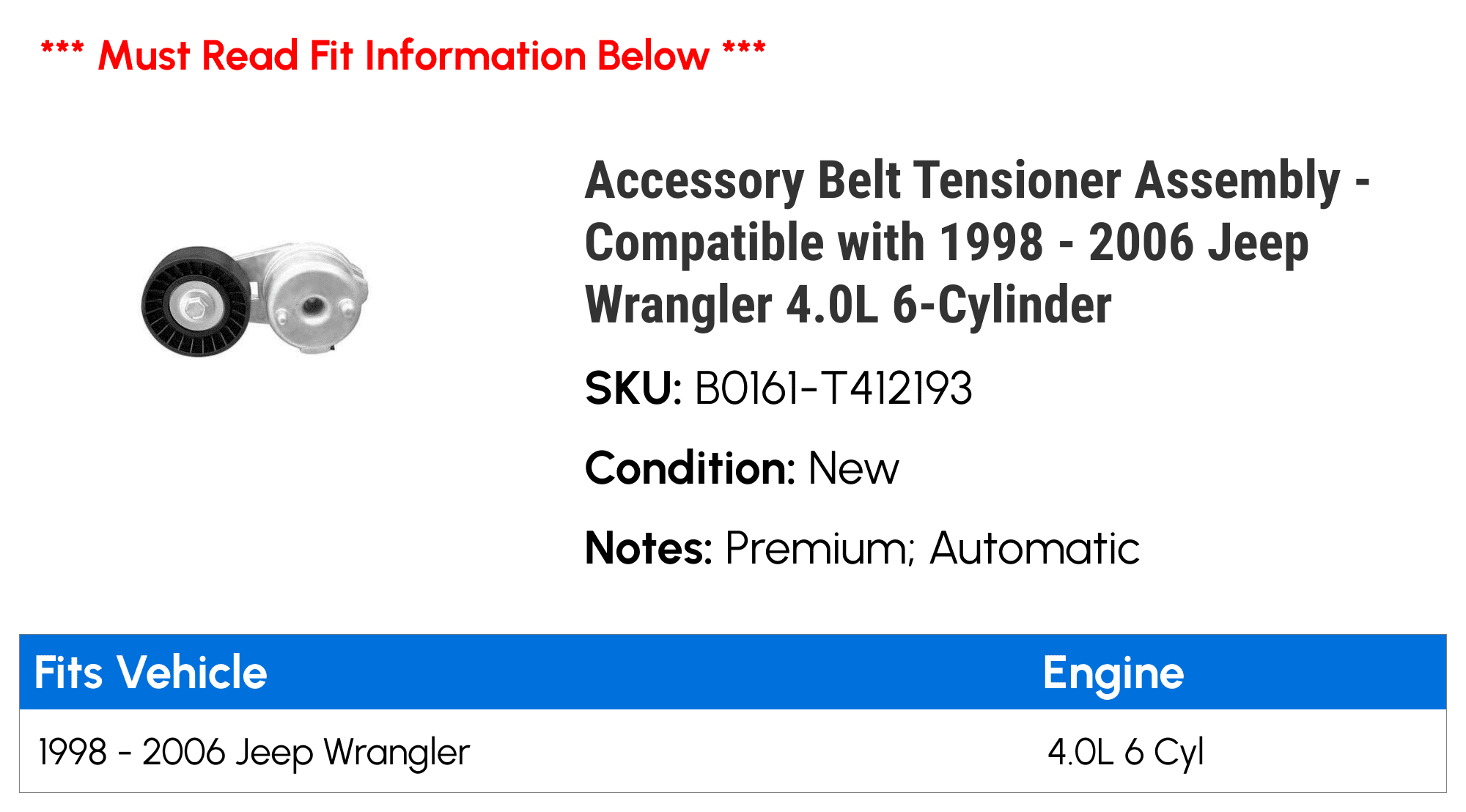 Accessory Belt Tensioner Assembly - Compatible with 1998 - 2006 Jeep Wrangler 4.0L 6-Cylinder 1999 2000 2001 2002 2003 2004 2005