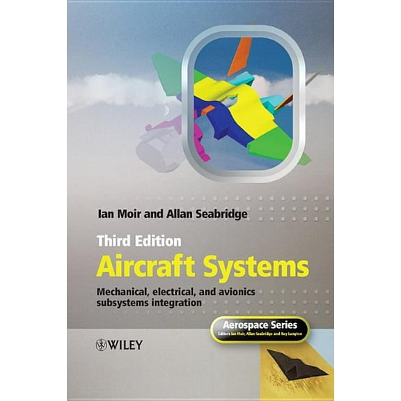 Aerospace Aircraft Systems: Mechanical, Electrical, and Avionics Subsystems Integration, (Hardcover)