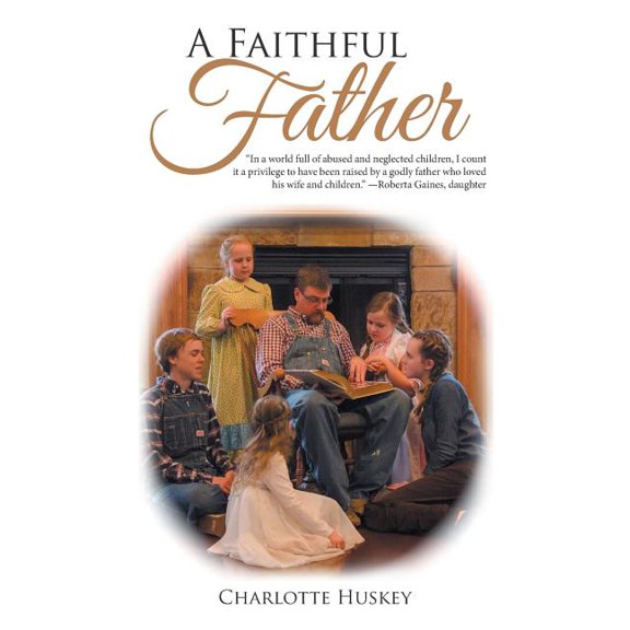 A Faithful Father, (Paperback)