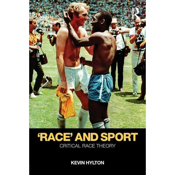 Race' and Sport: Critical Race Theory, (Paperback)