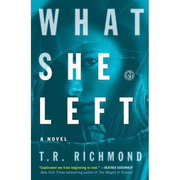 Pre-Owned What She Left (Paperback) 1476773904 9781476773902