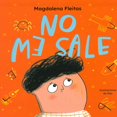 thumbnail image 1 of No Me Sale, de Fleitas Magdalena, Siglo XXI, Pasta blanda, 1 of 2
