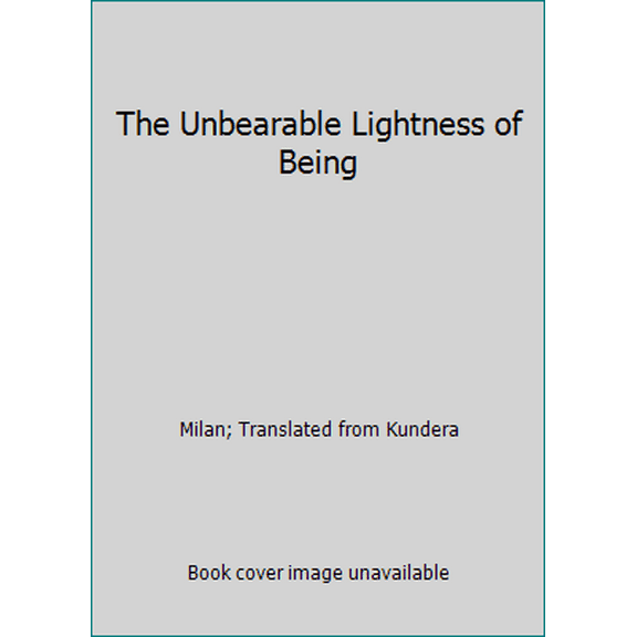 Pre-Owned The Unbearable Lightness of Being (Paperback) 9780571135394
