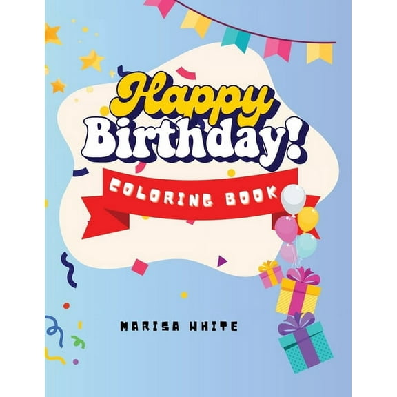 Happy Birthday to You Coloring Book, (Paperback)
