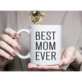 thumbnail image 4 of Best Mom Ever Gifts Coffee Mug 11 oz - Mommy Gifts for Christmas & Birthday - Father''s Day/Mother''s Day - Family Mug from Daughter, Son (MOM), 4 of 5