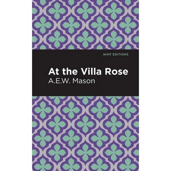 Mint Editions (Crime, Thrillers and Dete At the Villa Rose, (Paperback)
