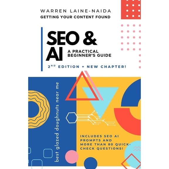 SEO & AI - A Practical Beginner's Guide, (Paperback)