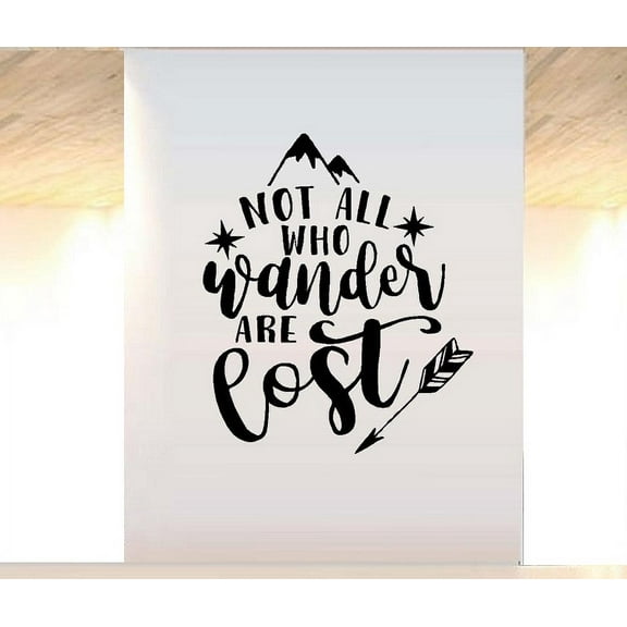 Not all who Wander are lost #6 Wall or Window Decal Black 13" x 15"