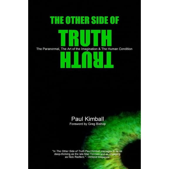 The Other Side of Truth: The Paranormal, The Art of the Imagination, and the Human Condition, (Paperback)