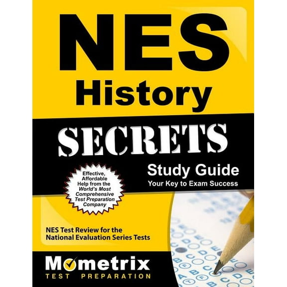 NES History Secrets Study Guide: NES Test Review for the National Evaluation Series Tests