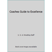 Coaches Guide to Excellence [Paperback - Used]