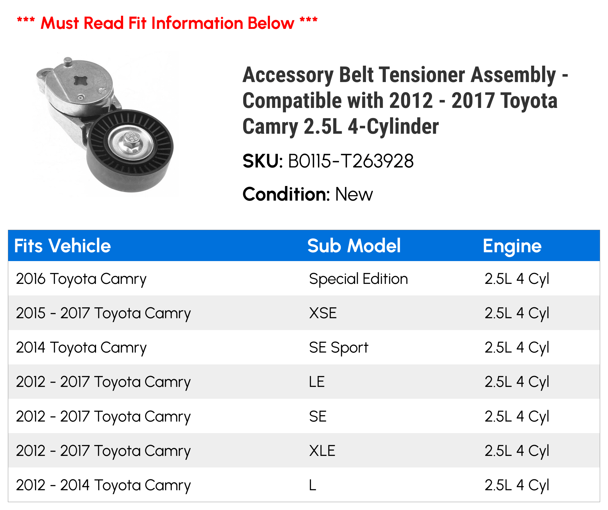Accessory Belt Tensioner Assembly - Compatible with 2012 - 2017 Toyota Camry 2.5L 4-Cylinder - Autopart Premium