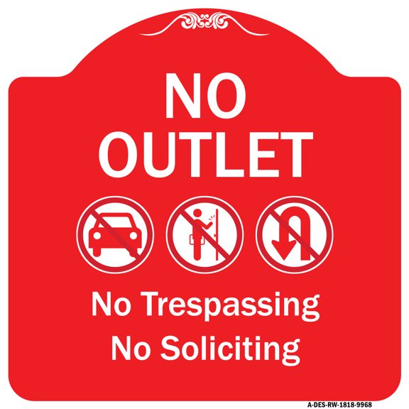 SignMission Designer Series Sign - No Outlet No Trespassing Or Soliciting With No Car And No U-turn Symbols | Red & White 18" X 18" Heavy-Gauge Aluminum Architectural Sign | Made in the