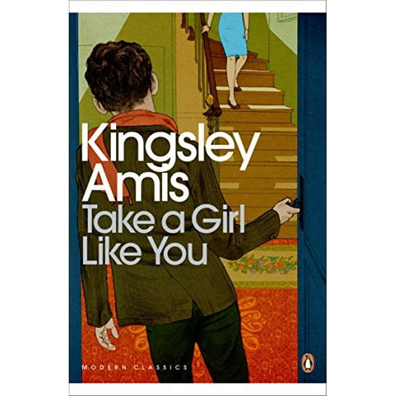 Take A Girl Like You (Paperback) by Kingsley Amis