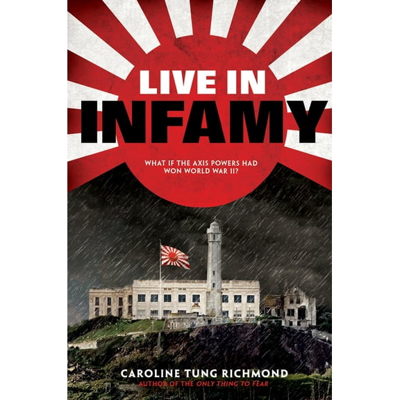 Pre-Owned Live in Infamy (a Companion to the Only Thing to Fear) (Hardcover) 1338111094 9781338111095