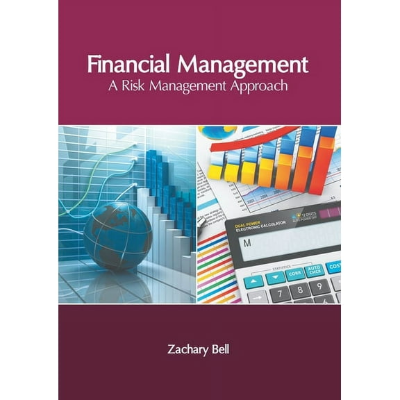 Financial Management: A Risk Management Approach, (Hardcover)