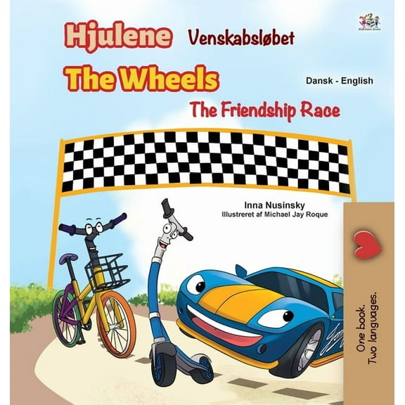 Danish English Bilingual Collection The Wheels -The Friendship Race (Danish English Bilingual Children's Books), (Hardcover)
