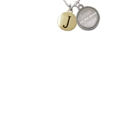 Goldtone Capital Letter - J - Pebble Disc - Sisters Are Best Friends Forever Engraved