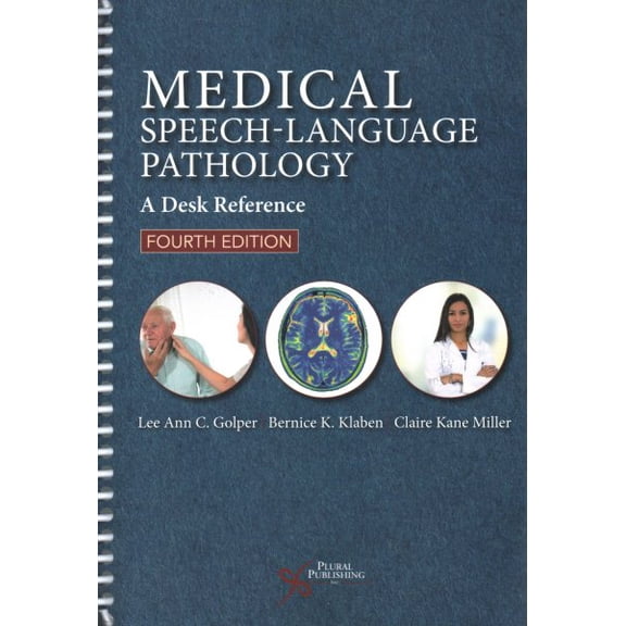 Pre-Owned Medical Speech-Language Pathology: A Desk Reference, Fourth Edition