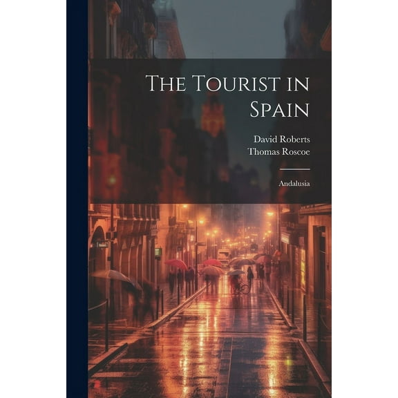 The Tourist in Spain: Andalusia